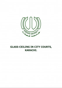 Research Paper - Existence of Glass-Ceiling in City Courts, Karachi